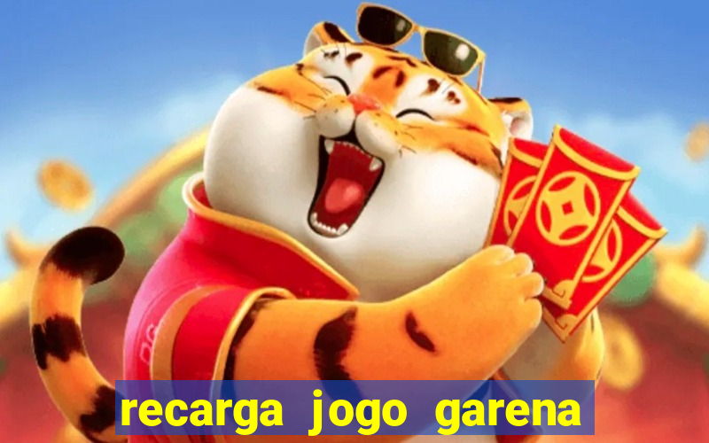 recarga jogo garena free fire